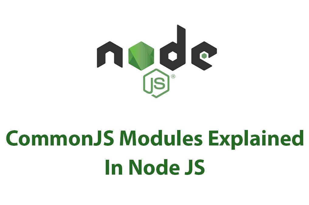 CommonJS Modules In Node JS