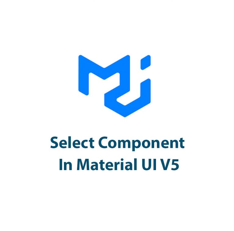 Select Component In Material UI V5