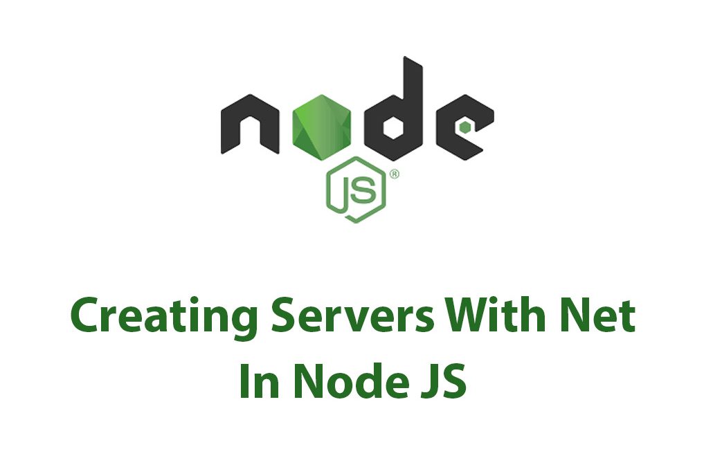Working With The Net Package In Node JS