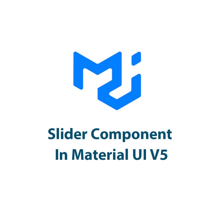 Slider Component In Material UI V5